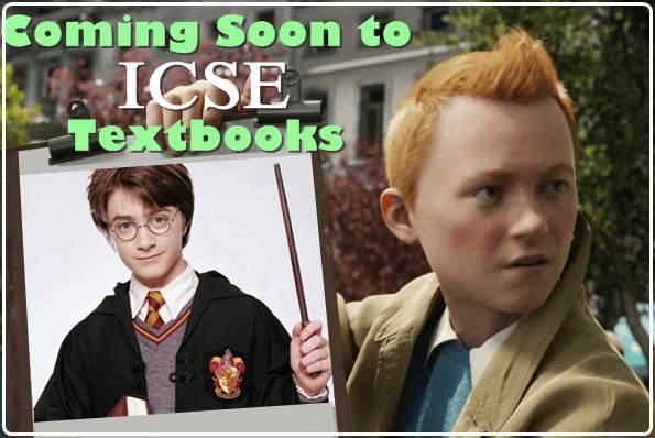 potter and tintin will be part of icse textbooks